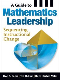 Cover image: A Guide to Mathematics Leadership 1st edition 9781412975438