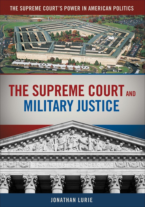 Cover image for book The Supreme Court and Military Justice