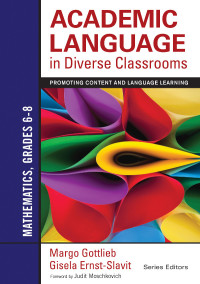 Cover image: Academic Language in Diverse Classrooms: Mathematics, Grades 6–8 1st edition 9781452234830