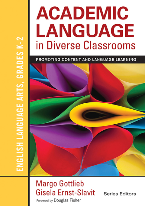 Cover image for book Academic Language in Diverse Classrooms: English Language Arts, Grades K-2