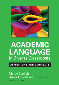 Cover image: Academic Language in Diverse Classrooms: Definitions and Contexts 1st edition 9781452234786