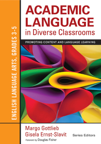 Cover image: Academic Language in Diverse Classrooms: English Language Arts, Grades 3-5 1st edition 9781452234793