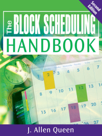 Cover image: The Block Scheduling Handbook 2nd edition 9781412963015