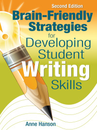 Cover image: Brain-Friendly Strategies for Developing Student Writing Skills 2nd edition 9781412963497