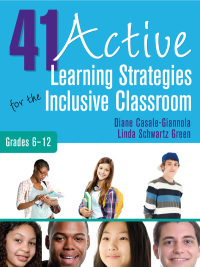 Cover image: 41 Active Learning Strategies for the Inclusive Classroom, Grades 6–12 1st edition 9781412993975