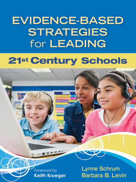 Cover image for book Evidence-Based Strategies for Leading 21st Century Schools