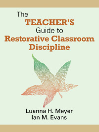 Cover image: The Teacher′s Guide to Restorative Classroom Discipline 1st edition 9781412998611