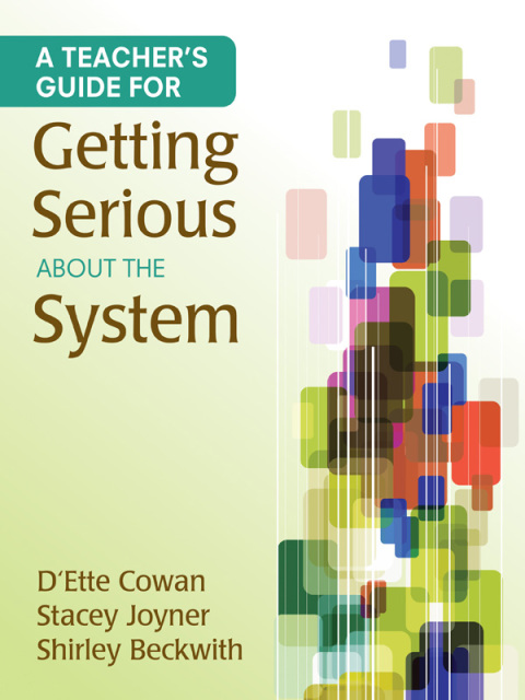 Cover image for book A Teacher′s Guide for Getting Serious About the System