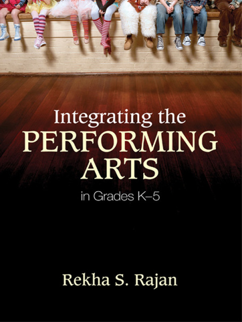 Cover image for book Integrating the Performing Arts in Grades K–5