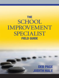 Cover image: The School Improvement Specialist Field Guide 1st edition 9781452240893