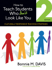 Cover image: How to Teach Students Who Don′t Look Like You 2nd edition 9781452257914