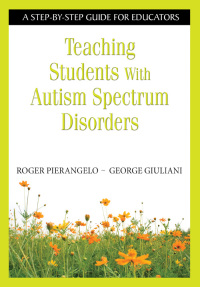 Cover image: Teaching Students With Autism Spectrum Disorders 1st edition 9781412917070