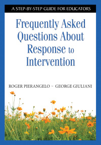 Cover image: Frequently Asked Questions About Response to Intervention 1st edition 9781412954280