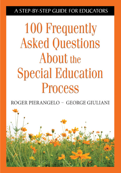 100 Frequently Asked Questions About the Special Education Process 