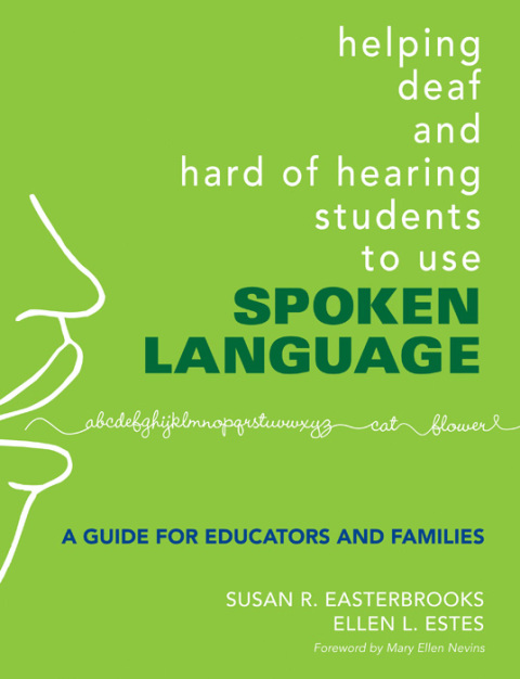 Cover image for book Helping Deaf and Hard of Hearing Students to Use Spoken Language