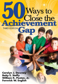 Cover image: 50 Ways to Close the Achievement Gap 3rd edition 9781412958981