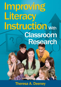 Cover image: Improving Literacy Instruction With Classroom Research 1st edition 9781412940887