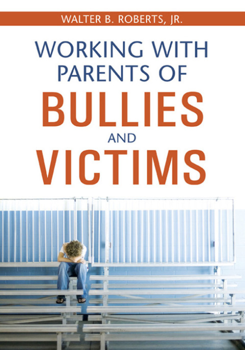 Cover image for book Working With Parents of Bullies and Victims