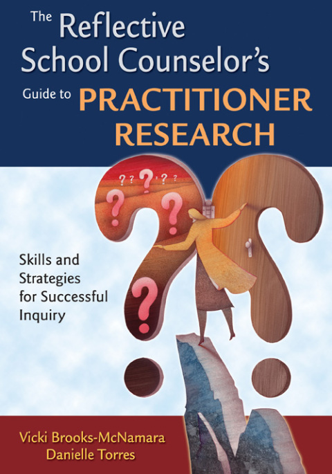 Cover image for book The Reflective School Counselor′s Guide to Practitioner Research