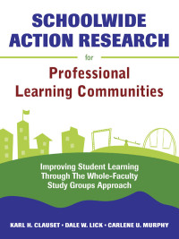 Cover image: Schoolwide Action Research for Professional Learning Communities 1st edition 9781412952071