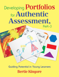 Cover image: Developing Portfolios for Authentic Assessment, PreK-3 1st edition 9781412954822