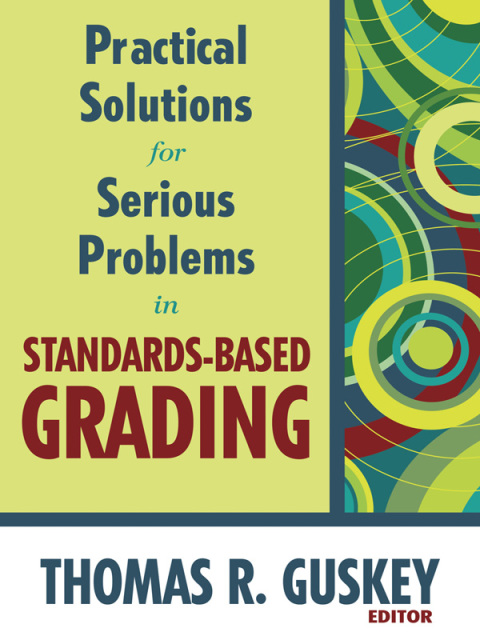 Cover image for book Practical Solutions for Serious Problems in Standards-Based Grading