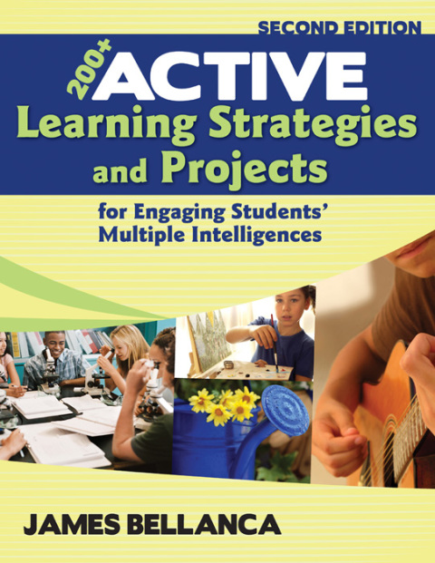 Cover image for book 200+ Active Learning Strategies and Projects for Engaging Students’ Multiple Intelligences