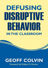 Cover image: Defusing Disruptive Behavior in the Classroom 1st edition 9781412980562