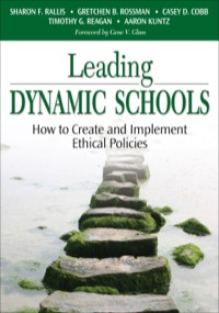 Cover image: Leading Dynamic Schools: How to Create and Implement Ethical Policies 1st edition 9781412915571