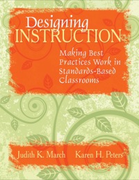 Cover image: Designing Instruction: Making Best Practices Work in Standards-Based Classrooms 1st edition 9781412938853