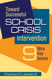 Cover image: Toward Successful School Crisis Intervention: 9 Key Issues 1st edition 9781412948883