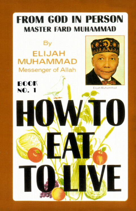 Cover image for book How To Eat To Live - Book 1