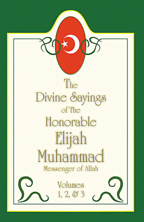 Cover image for book The Divine Sayings Of Elijah Muhammad Volumes 1, 2 And 3