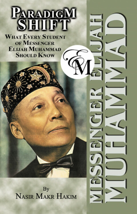 Cover image for book Paradigm Shift - What Every Student of Messenger Elijah Muhammad Should Know