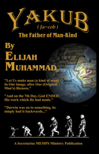 Imagen de portada: Yakub (Jacob) The Father of Mankind 1st edition 9781884855795