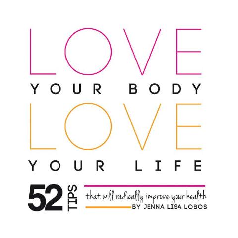 Cover image for book Love Your Body Love  Your Life