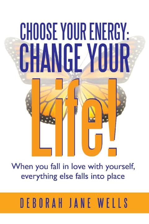 Cover image for book Choose Your Energy: Change Your Life!