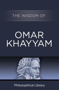 Cover image: The Wisdom of Omar Khayyam 9781453201916