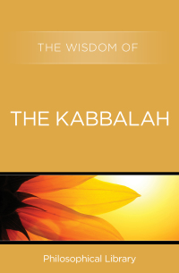 Cover image: The Wisdom of the Kabbalah 9781453202166
