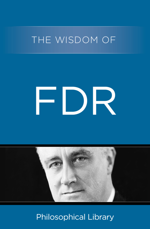 Cover image for book The Wisdom of FDR