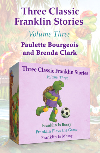صورة الغلاف: Three Classic Franklin Stories Volume Three 9781453218594