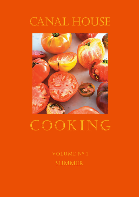 Cover image for book Canal House Cooking Volume N° 1