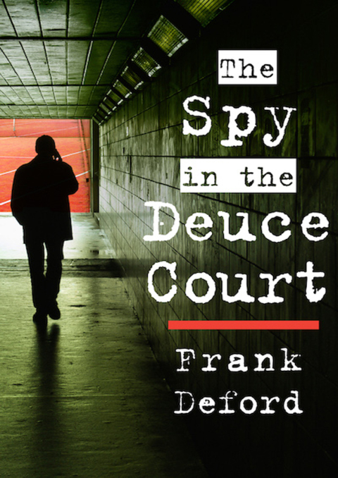 Cover image for book The Spy in the Deuce Court
