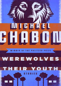 Cover image: Werewolves in Their Youth 9781453234129