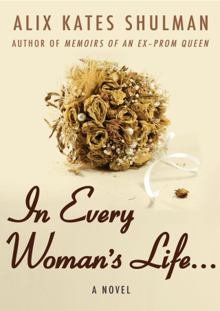 In Every Woman's Life . . .