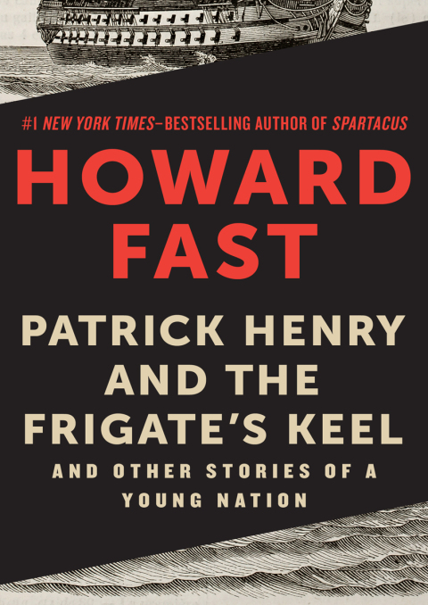 Cover image for book Patrick Henry and the Frigate's Keel
