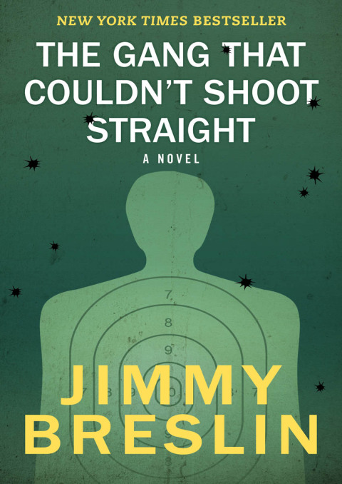 Cover image for book The Gang That Couldn't Shoot Straight