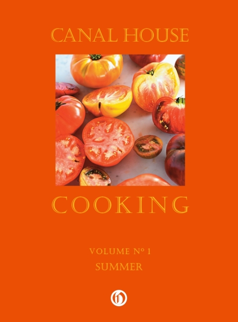 Cover image for book Canal House Cooking Volume N° 1