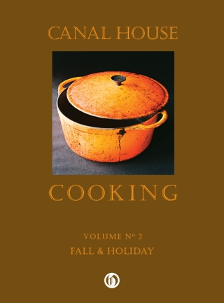 Canal House Cooking Volume N° 2