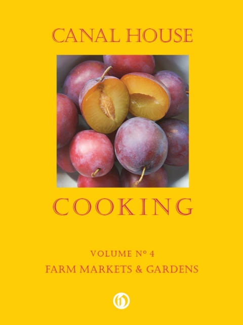 Cover image for book Canal House Cooking Volume N° 4